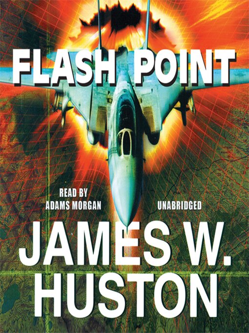 Title details for Flash Point by James W. Huston - Available
